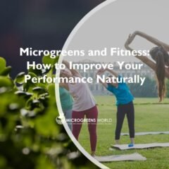 Microgreens and Fitness Performance